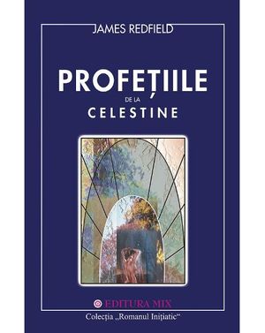 Profetiile de la Celestine James Redfield 22MIX19001